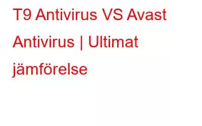 T9 Antivirus VS Avast Antivirus | Ultimat jämförelse