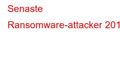 Senaste Ransomware-attacker 2017