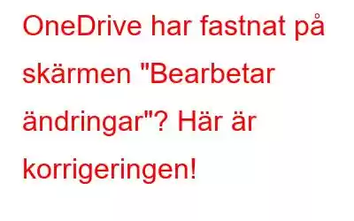 OneDrive har fastnat på skärmen 