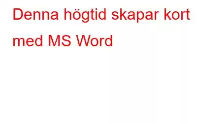 Denna högtid skapar kort med MS Word