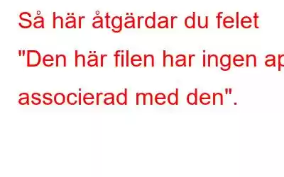 Så här åtgärdar du felet 