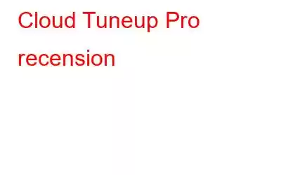 Cloud Tuneup Pro recension