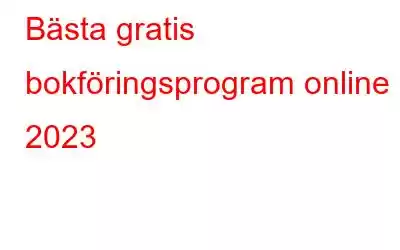 Bästa gratis bokföringsprogram online 2023