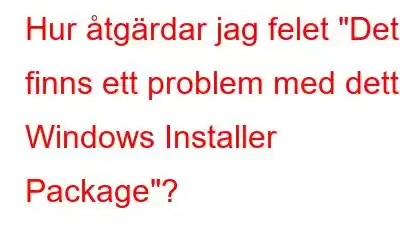 Hur åtgärdar jag felet 