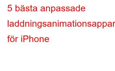 5 bästa anpassade laddningsanimationsappar för iPhone