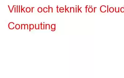 Villkor och teknik för Cloud Computing