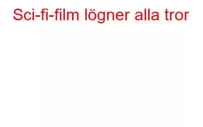 Sci-fi-film lögner alla tror