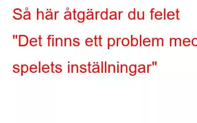 Så här åtgärdar du felet 