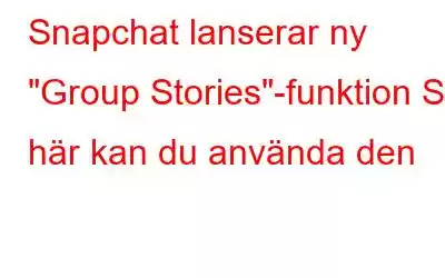 Snapchat lanserar ny 