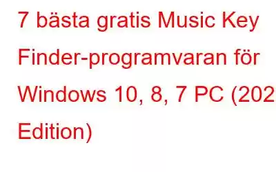 7 bästa gratis Music Key Finder-programvaran för Windows 10, 8, 7 PC (2023 Edition)