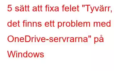 5 sätt att fixa felet 