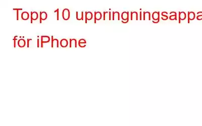 Topp 10 uppringningsappar för iPhone