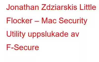 Jonathan Zdziarskis Little Flocker – Mac Security Utility uppslukade av F-Secure