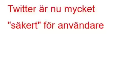 Twitter är nu mycket 