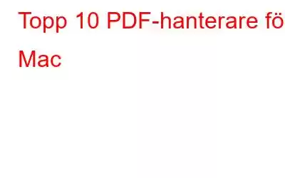 Topp 10 PDF-hanterare för Mac